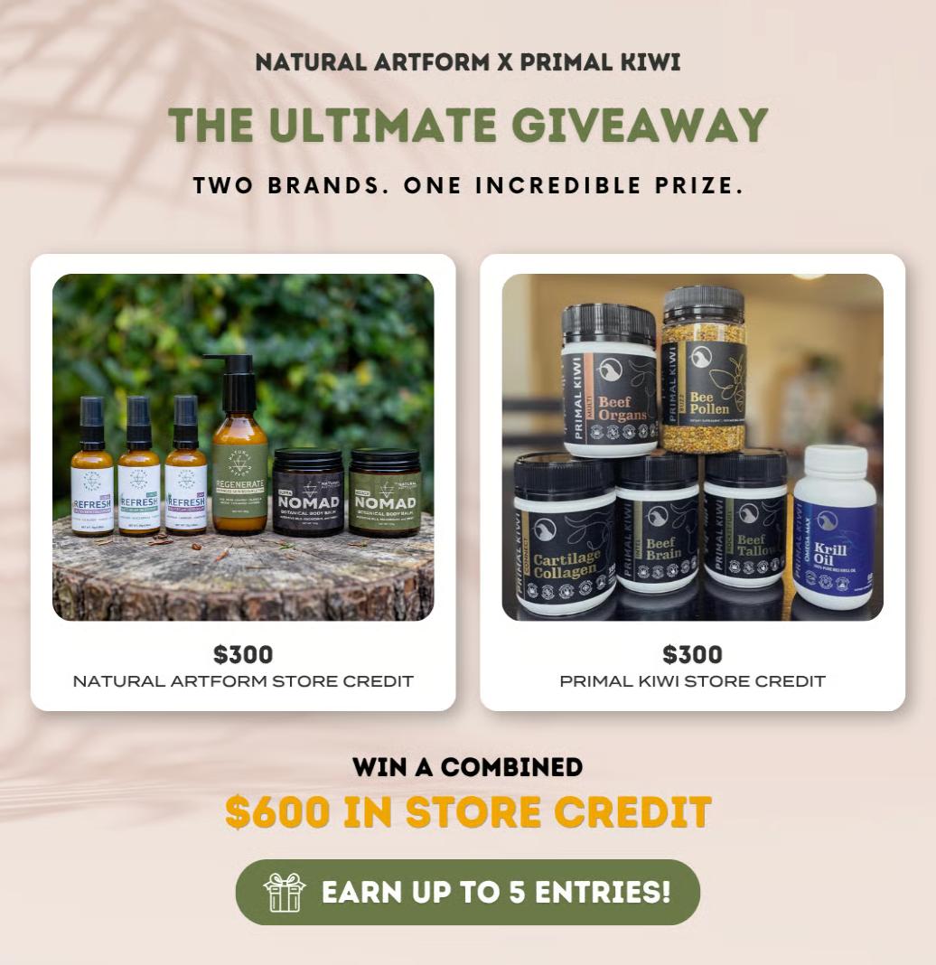 Natural ArtForm x Primal Kiwi: The Ultimate Giveaway. Win a combined $600 in store credit, $300 Natural ArtForm and $300 Primal Kiwi.